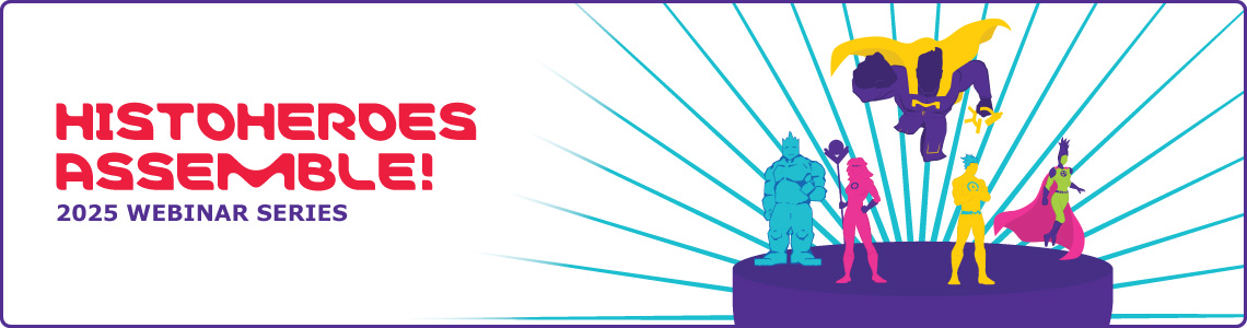 Histoheroes Assemble Webinar Series Header